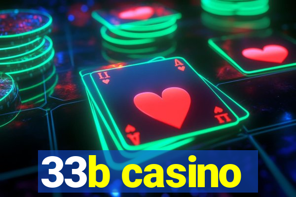 33b casino